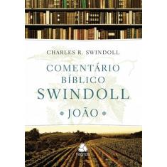 Livro - Comentário Bíblico Swindoll - João