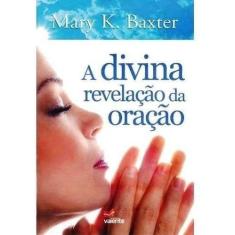 Livro A Divina Revelação Da Oração