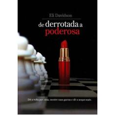 De Derrotada a Poderosa - VIDA E CONSCIENCIA, 3