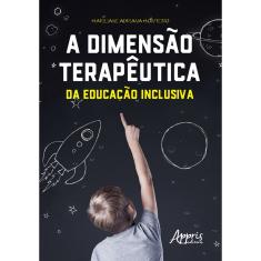 Livro - A dimensão terapêutica da educação inclusiva