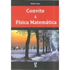 Convite à Física Matemática