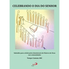 Celebrando o dia do Senhor