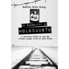 Eu sobrevivi ao Holocausto