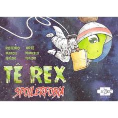 Tê Rex: Spoilerfobia