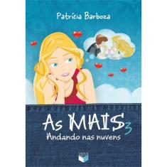 Livro - As MAIS 3: Andando nas nuvens: Andando nas nuvens