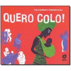 Quero Colo! - SM EDICOES, 3