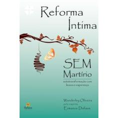 Livro - Reforma íntima sem martírio