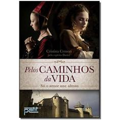 Pelos Caminhos Da Vida - (3034)