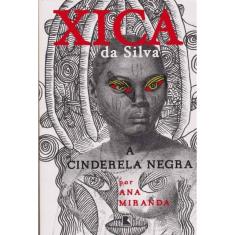 Xica Da Silva - A Cinderela Negra