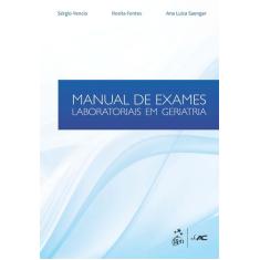 Livro - Manual De Exames Laboratoriais Em Geriatria