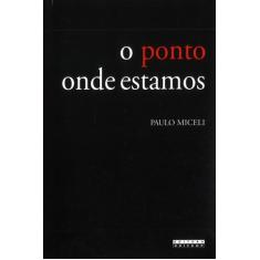 Livro - O ponto onde estamos