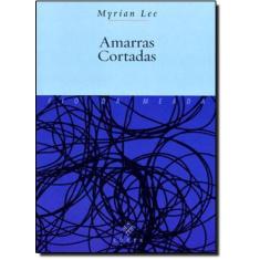 Amarras Cortadas - CODEX