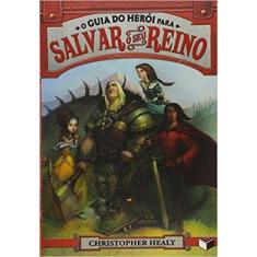 Livro - O guia do herói para salvar o seu reino (Vol. 1)