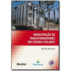Manutenção de transformadores em líquido isolante