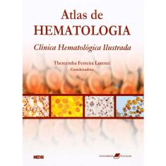 Livro - Atlas de Hematologia: Clínica Hematológica Ilustrada