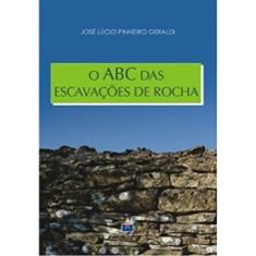 O ABC das Escavações de Rochas