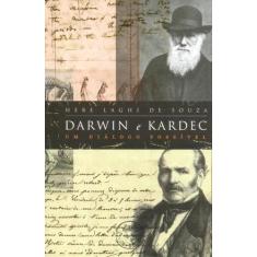 Darwin e Kardec - Um Diálogo Possível - Allan Kardec, 3