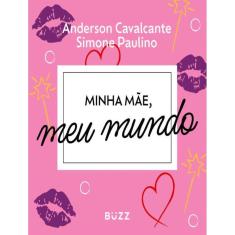 Minha Mae, Meu Mundo