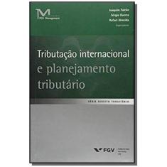 Tributacao Internacional E Planejamento Tributario - Fgv