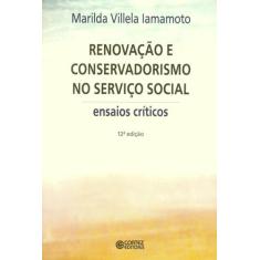 Livro - Renovação E Conservadorismo No Serviço Social