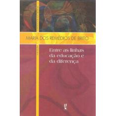 Livro - Entre as linhas da educação e da diferença