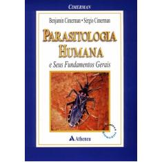 Livro - Parasitologia Humana E Seus Fundamentos Gerais