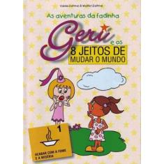 Oito Jeitos de Mudar o Mundo - Kit Com 8 Livros