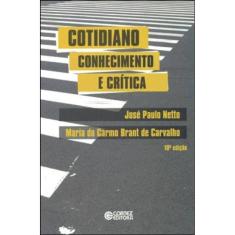 Cotidiano: Conhecimento E Crítica