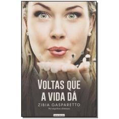 Voltas Que a Vida Dá - VIDA E CONSCIENCIA, Sortido