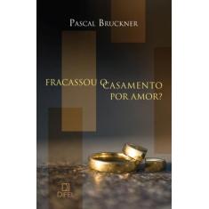 Livro - Fracassou o casamento por amor?