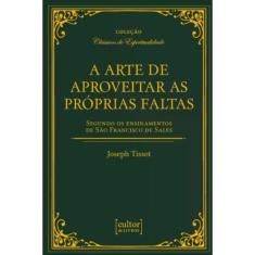 A Arte De Aproveitar As Próprias Faltas