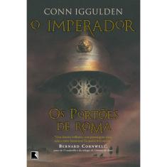 Livro - Os portões de Roma (Vol. 1 O imperador)