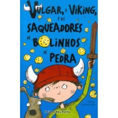 Vulgar, O Viking, E Os Saqueadores De Bolinhos De Pedra