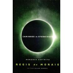 Caminhos Da Eternidade - Allan Kardec, 3