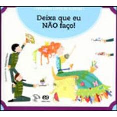 Deixa Que Eu Não Faço!