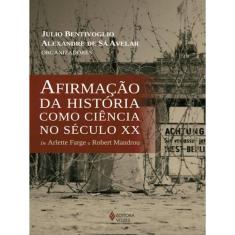 Afirmação Da História Como Ciência No Século Xx