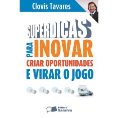 Livro - Superdicas para inovar, criar oportunidades e virar o jogo