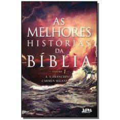 As melhores histórias da bíblia - vol. 1