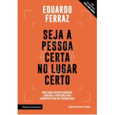 Livro - Seja a pessoa certa no lugar certo