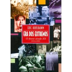 Era Dos Extremos - O Breve Século Xx - 1914-1991