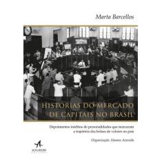Livro - Histórias Do Mercado De Capitais No Brasil