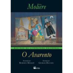 Avarento, O - Colecao Mestres Da Literatura Universal