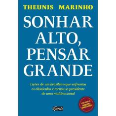 Sonhar Alto, Pensar Grande