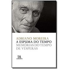 A Espuma do Tempo: Memórias do Tempo de Vésperas