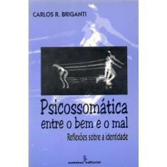 Livro - Psicossomática entre o bem e o mal