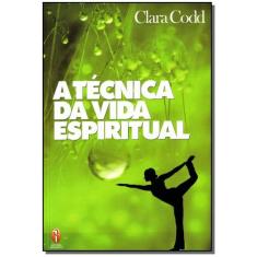Técnica da Vida Espiritual, A