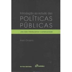 Introdução Ao Estudo Das Políticas Públicas - Fgv