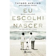 Livro - Eu escolhi nascer
