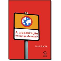 A globalização foi longe demais?