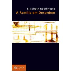 Livro - A família em desordem
